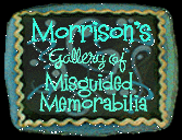Jim Morrison's Gallery of Misguided Memorabilia